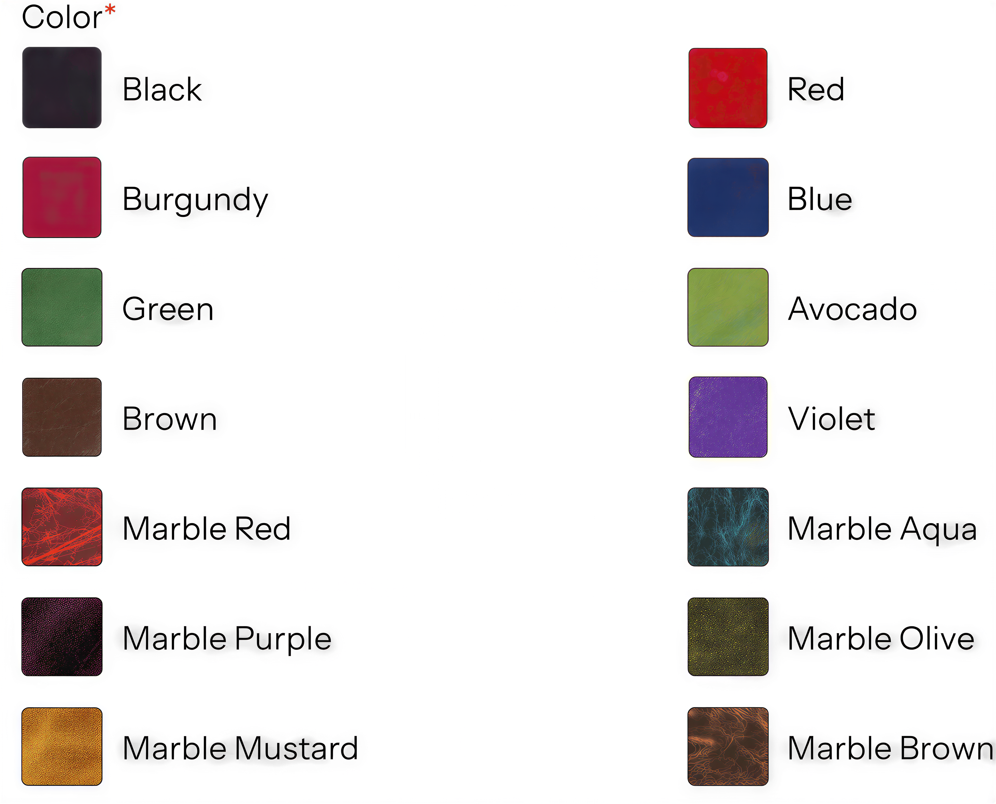 a collection of color swatches, each representing a different color, arranged in two columns. The swatches are labeled with the color name, such as "Color", "Black", "Brown", "Marble Red", "Marble Purple", "Marble Mustard", "Marble Aqua", "Marble Olive", and "Marble Brown".